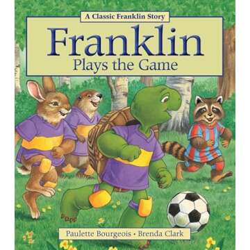 Franklin Plays the Game - Educational Children's Book