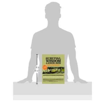 Survival Wisdom & Know How: Everything You Need to Know for Wilderness Living
