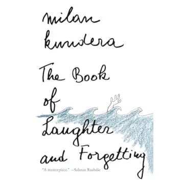 The Book of Laughter and Forgetting by Milan Kundera - A Literary Masterpiece