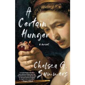A Certain Hunger: A Journey of Sensory Splendor and Emotional Depth