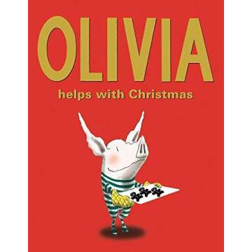 Olivia Helps with Christmas - A Heartwarming Holiday Tale for All Ages