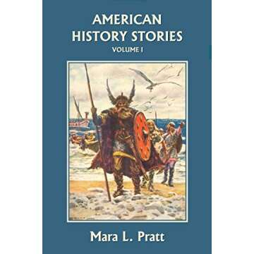 American History Stories, Volume I (Yesterday's Classics)