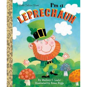 I'm a Leprechaun: A Magical St. Patrick's Day Tale in Little Golden Book Format