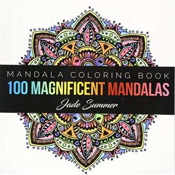 Mandala Coloring Book: 100+ Unique Mandala Designs and Stress Relieving Patterns for Adult Relaxatio...
