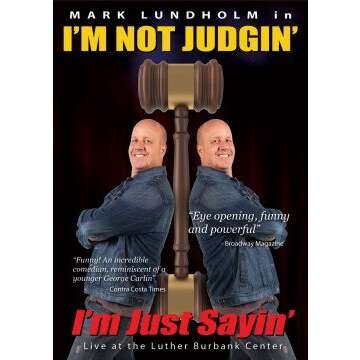 I'm Not Judgin' - I'm Just Sayin' - Mark Lundholm DVD