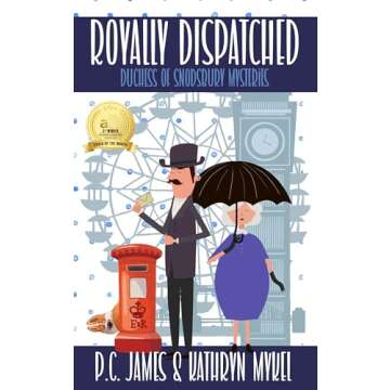 Royally Dispatched: An Amateur Female Duchess Detective Series
