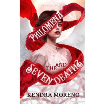 Philomena and The Seven Deaths: A Dark Gothic WhyChoose Romance