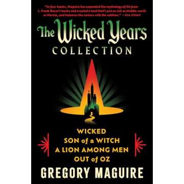 The Wicked Years Complete Collection: Wicked / Son of a Witch / Out of Oz / A Lion Among Men: A Special Collection of the Inspiration for the Major Motion Picture