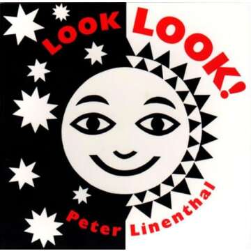 Look, Look! Engaging Board Book for Babies and Infants