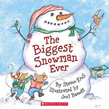 The Biggest Snowman Ever - A Heartwarming Children's Book
