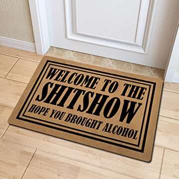 Funny Welcome Doormat Indoor Entray Mat with Rubber Back 15.9"(L) x 23.7"(W)Welcome To The Shitshow ...