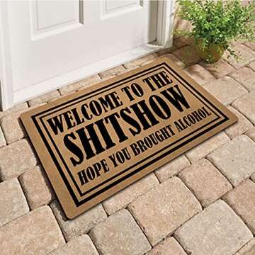 Funny Welcome Doormat Indoor Entray Mat with Rubber Back 15.9"(L) x 23.7"(W)Welcome To The Shitshow Hope You Brought Alcohol Mat Decor Doormat for Entrance Way House Warming Gift Mat for Front Door
