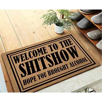 Funny Welcome Doormat Indoor Entray Mat with Rubber Back 15.9"(L) x 23.7"(W)Welcome To The Shitshow Hope You Brought Alcohol Mat Decor Doormat for Entrance Way House Warming Gift Mat for Front Door