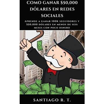 Como ganar $50,000 dólares en redes sociales: Aprende a ganar 100K seguidores y $50,000 dólares en...