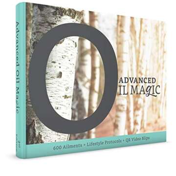 Discover the Secrets of Essential Oils with ADVANCED Oil Magic