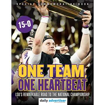 One Team, One Heartbeat: LSU's Remarkable Road to the National Championship