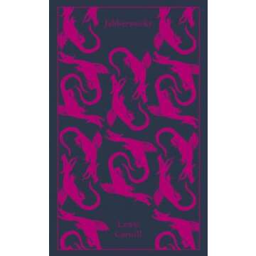 Jabberwocky and Other Nonsense: Collected Poems (Penguin Clothbound Classics)