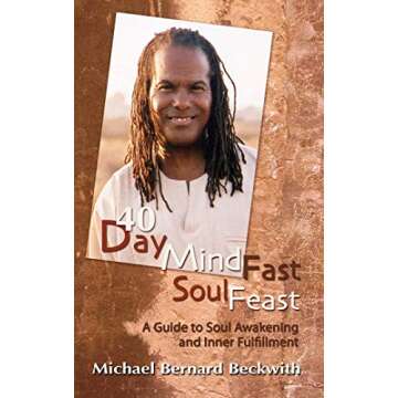 40 Day Mind Fast Soul Feast - Transform Your Spirit & Mind