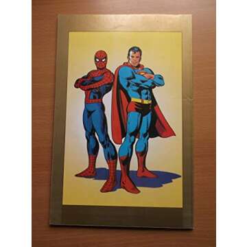 The Greatest Superhero Team-up of All Time the Battle of the Century Superman Vs the Amazing Spiderman (A S[ECIAL COLLECTOR'S EDITIONOF THE CROSSOVER CLASSIC DC AND MARVEL PRESENT)