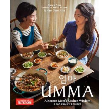 Explore Korean Culture with Umma: 100 Recipes & Wisdom