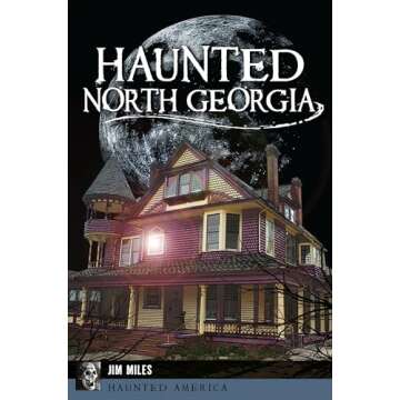 Haunted North Georgia (Haunted America)