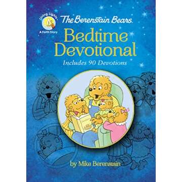 The Berenstain Bears Bedtime Devotional: Includes 90 Devotions (Berenstain Bears/Living Lights: A Fa...