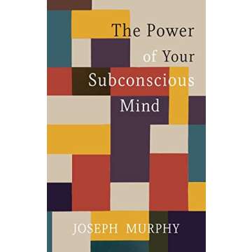 The Power of Your Subconscious Mind