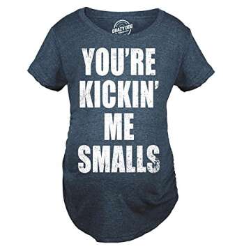 Maternity Kicking Me Smalls Funny T Shirt Pregnancy Announcement Novelty Tee Funny Graphic Pregnancy...