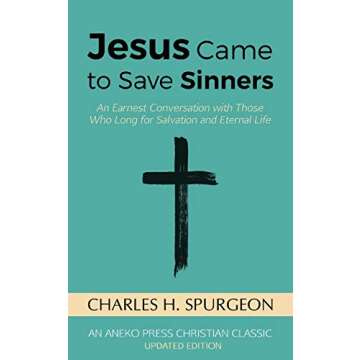 Jesus Came to Save Sinners: A Conversation on Salvation