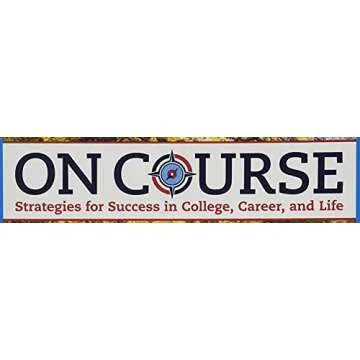On Course: Strategies for Creating Success in College, Career, and Life