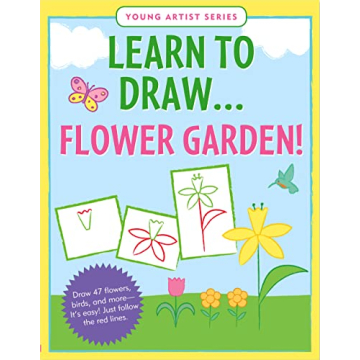 Learn To Draw Flower Garden! (Easy Step-by-Step Drawing Guide) (Young Artist Series)