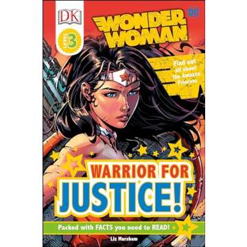 DK Readers L3: DC Comics Wonder Woman: Warrior for Justice! (DK Readers Level 3)