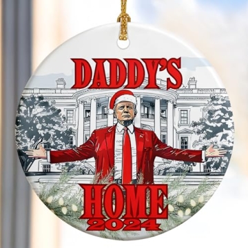 Funny Daddy's Home Trump Ornament | 2024 Election Keepsake