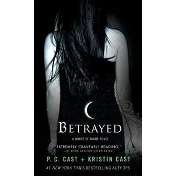 Betrayed: An Enchanting House of Night Novel You Must Read