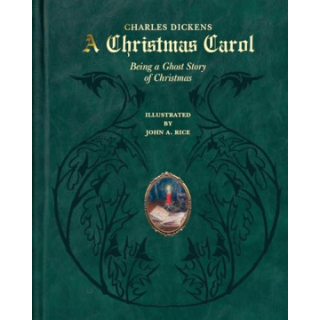 A Christmas Carol: Being a Ghost Story of Christmas (Deluxe Illustrated Leatherbound Edition)