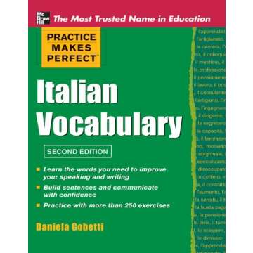 Practice Makes Perfect Italian Vocabulary (Practice Makes Perfect Series) (Italian Edition)