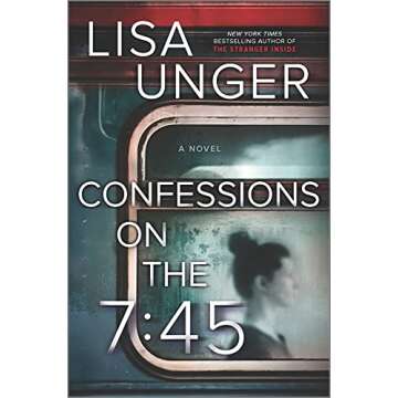 Confessions on the 7:45: A Novel - A Gripping Tale of Secrets and Unexpected Connections