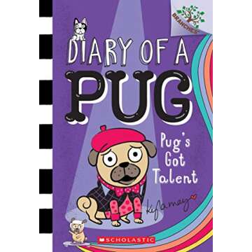 Pug's Got Talent: A Branches Book (Diary of a Pug #4) (4)