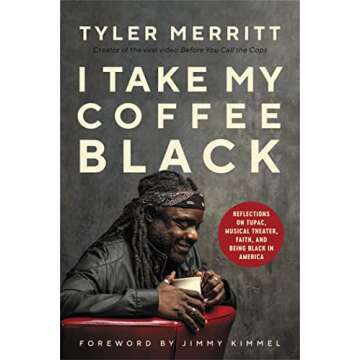 I Take My Coffee Black: Reflections on Tupac, Musical Theater, Faith, and Being Black in America