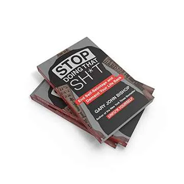 Stop Doing That Sh*t - Transform Your Life Today!