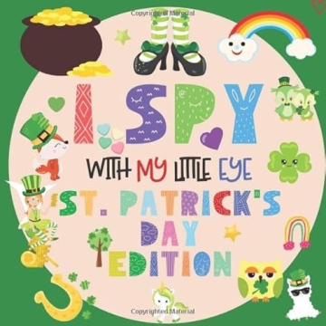 I Spy With My Little Eye St. Patrick's Day Edition: Exciting Interactive Picture Book for 2-5 Year O...