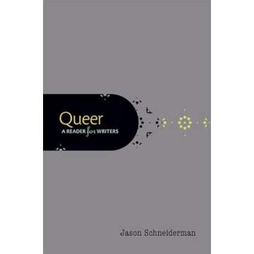Queer: A Reader for Writers - An Anthology for Aspiring Writers