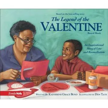 The Legend of the Valentine Board Book: An Inspirational Story of Love and Reconciliation