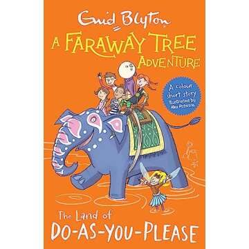 A Faraway Tree Adventure: The Land of Do-As-You-Please: Colour Short Stories