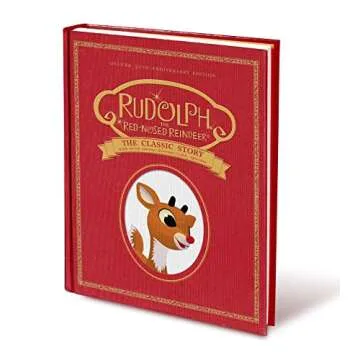 Rudolph the Red-Nosed Reindeer: The Classic Story: Deluxe 50th-Anniversary Edition