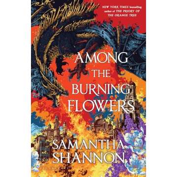 Among the Burning Flowers: A Novel (The Roots of Chaos) - A Gripping Fantasy Adventure