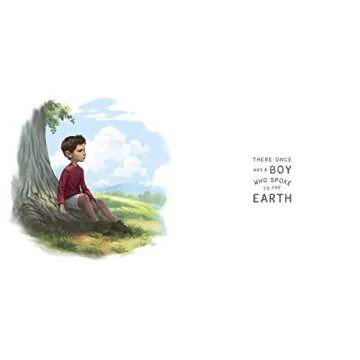 The Boy Who Spoke to the Earth - A Nature Adventure Book