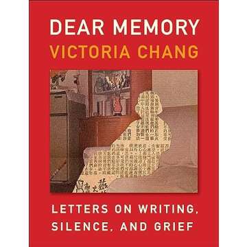 Dear Memory: Letters on Writing, Silence, and Grief