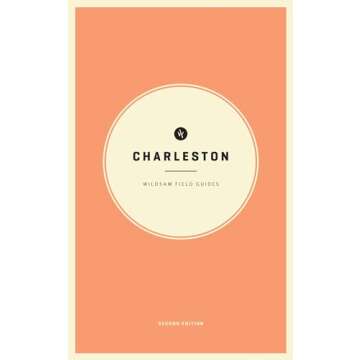 Wildsam Field Guides: Charleston