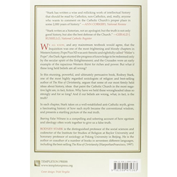 Bearing False Witness: Debunking Centuries of Anti-Catholic History